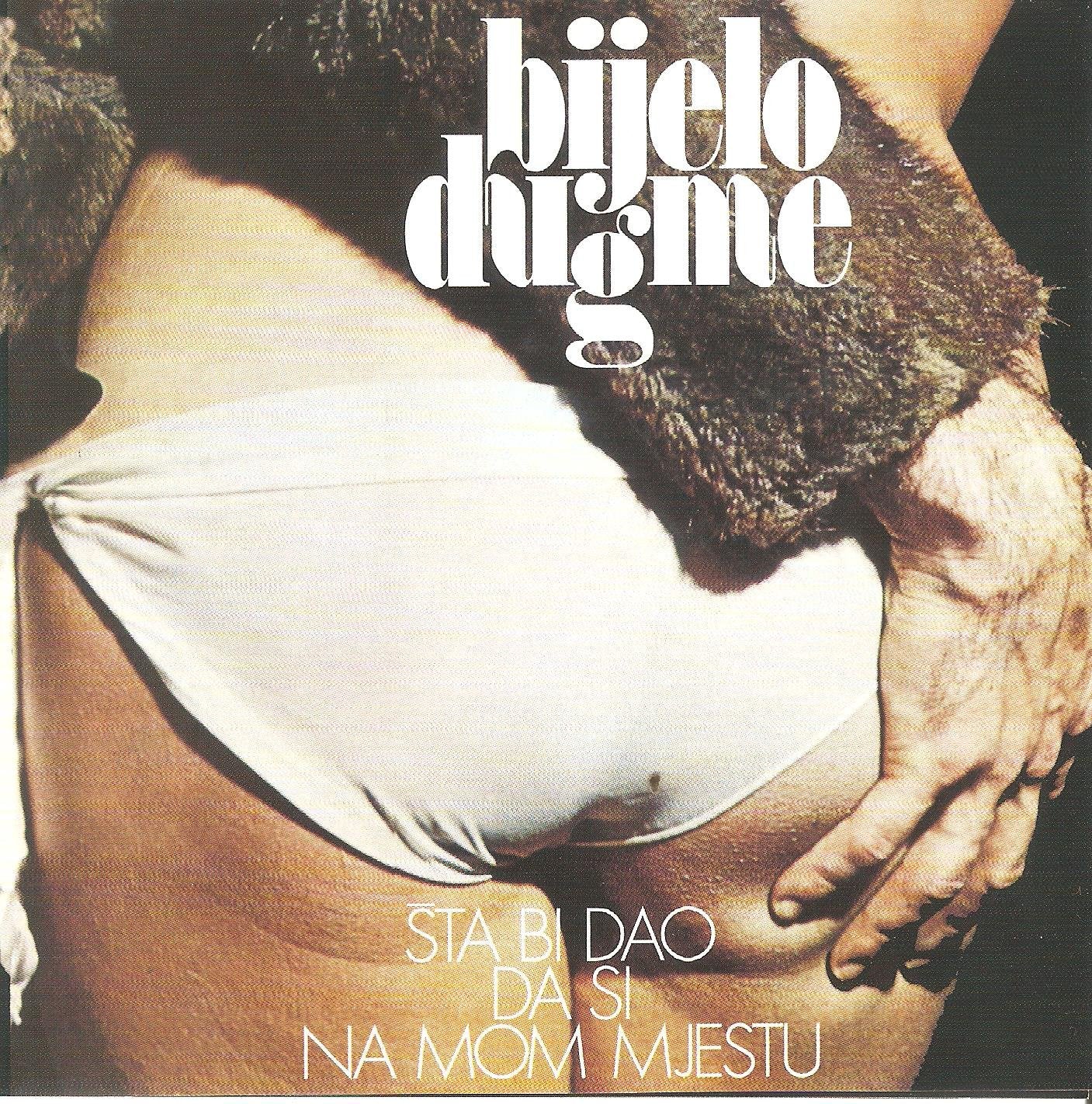 Bielo Dugme: Sta bi dao da si na mom mjestu Music