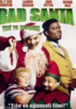 Bad Santa - Yeni Yil Soygunu Films