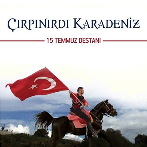 Çırpınırdı Karadeniz - 15 Temmuz Destanı (CD) cd