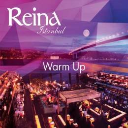 Reina Istanbul Warm Up Music