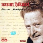 Nazim Hikmet - Karima Mektuplar - Turkish poets World Music