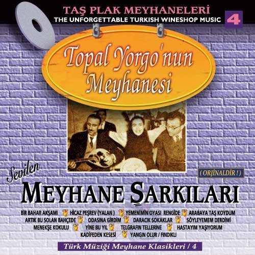 Topal Yorgo´nun Meyhanesi - The Unfergotable Turkish Wineshop Music World Music