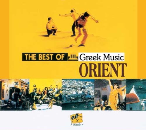 The Best Of Greek Music - Orient World Music