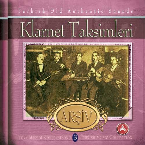 Klarnet Taksimleri 3 Turkish Old Authentic Sounds World Music
