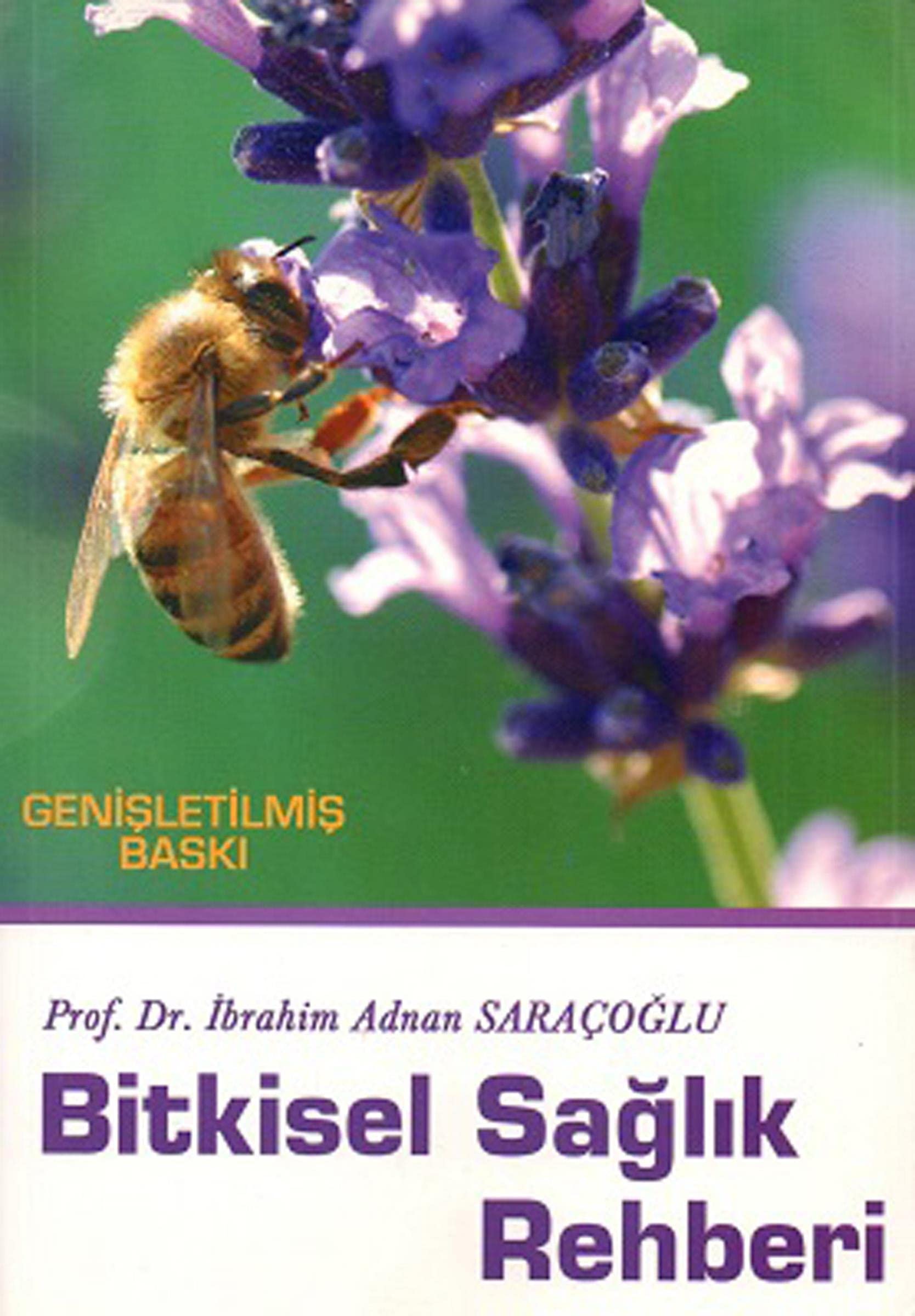 Bitkisel Saglik Rehberi: Genisletilmis Baski Books