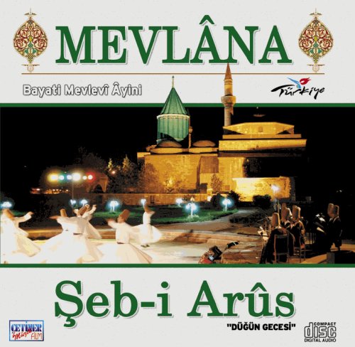 Mevlana Şeb-i Arus Bayati Mevlevi Ayini Music