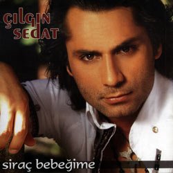 Cilgin Sedat Sirac Bebegime Turkish Pop Rock Music World Music