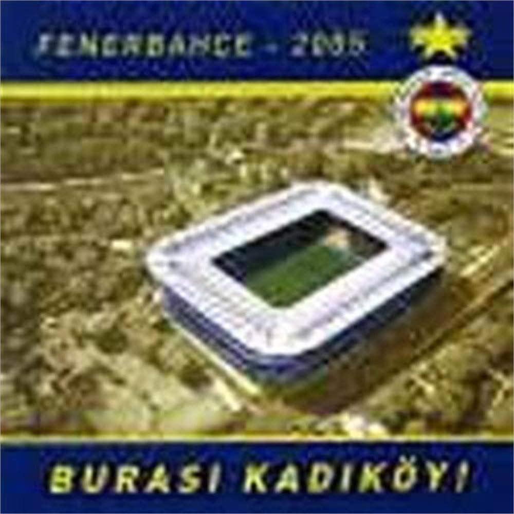 Burasi Kadiköy!Fenerbahçe 2005 World Music