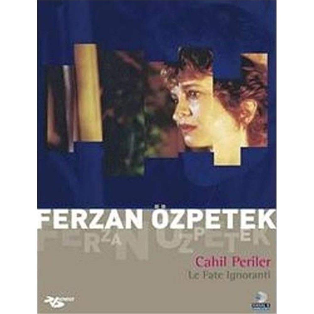Cahil Periler / Le Fate ignoranti Films