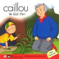 Product Image: Caillou - Ve Gizli Yeri: Caillou