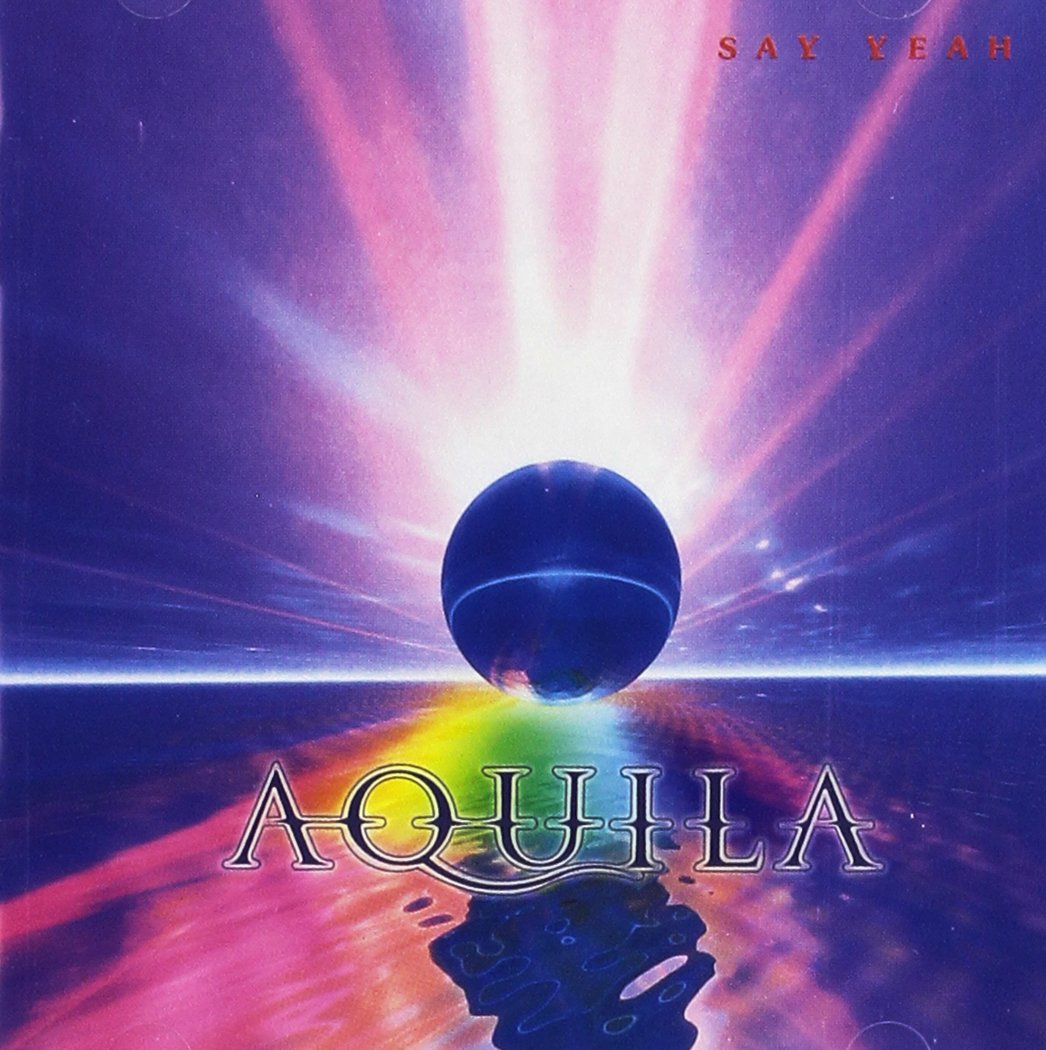 Product Image: Aquila - Say Yeah + 1