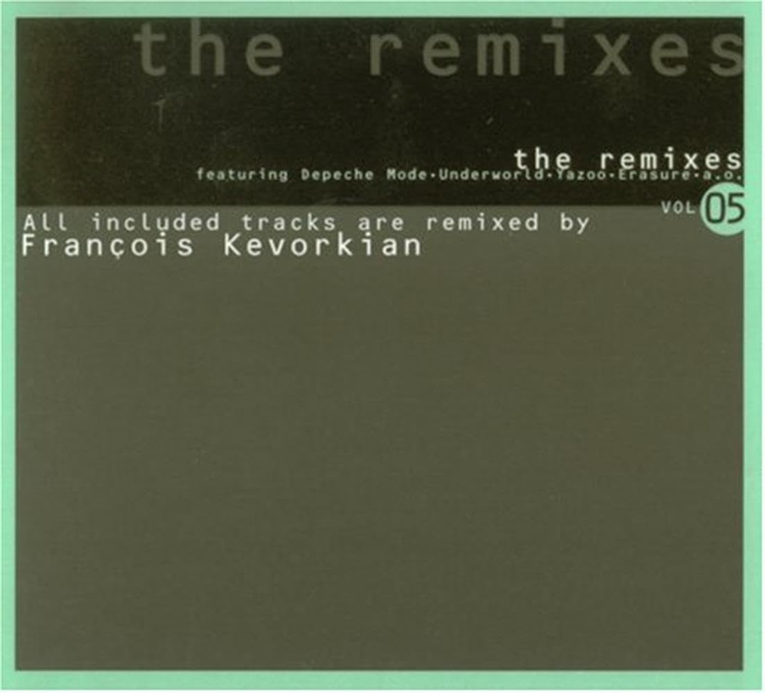 Francois Kervorkian - the Remixes Dance & Electronic