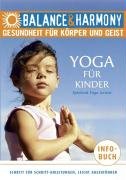 Yoga für Kinder . Gesundheit für Körper und Geist Health, Nutrition & Fitness