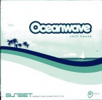 Sunset Unique Chill House Selection: Oceanwave - Chill House Pop