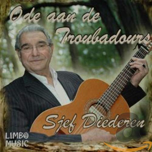 Sjef Diederen - Ode Aan De Troubadours Music