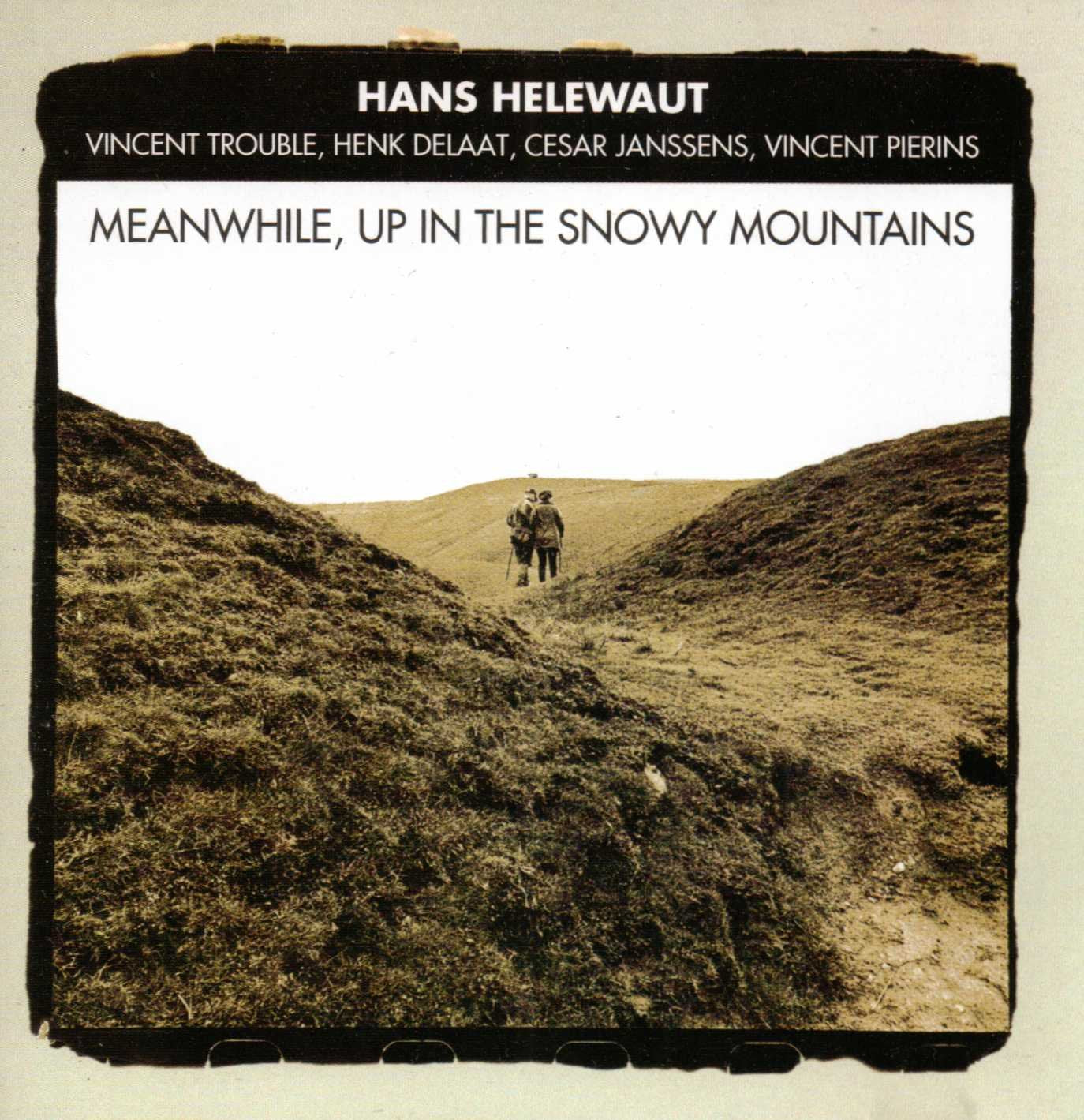 Meanwhile,Up In The Snowy Mountains Music