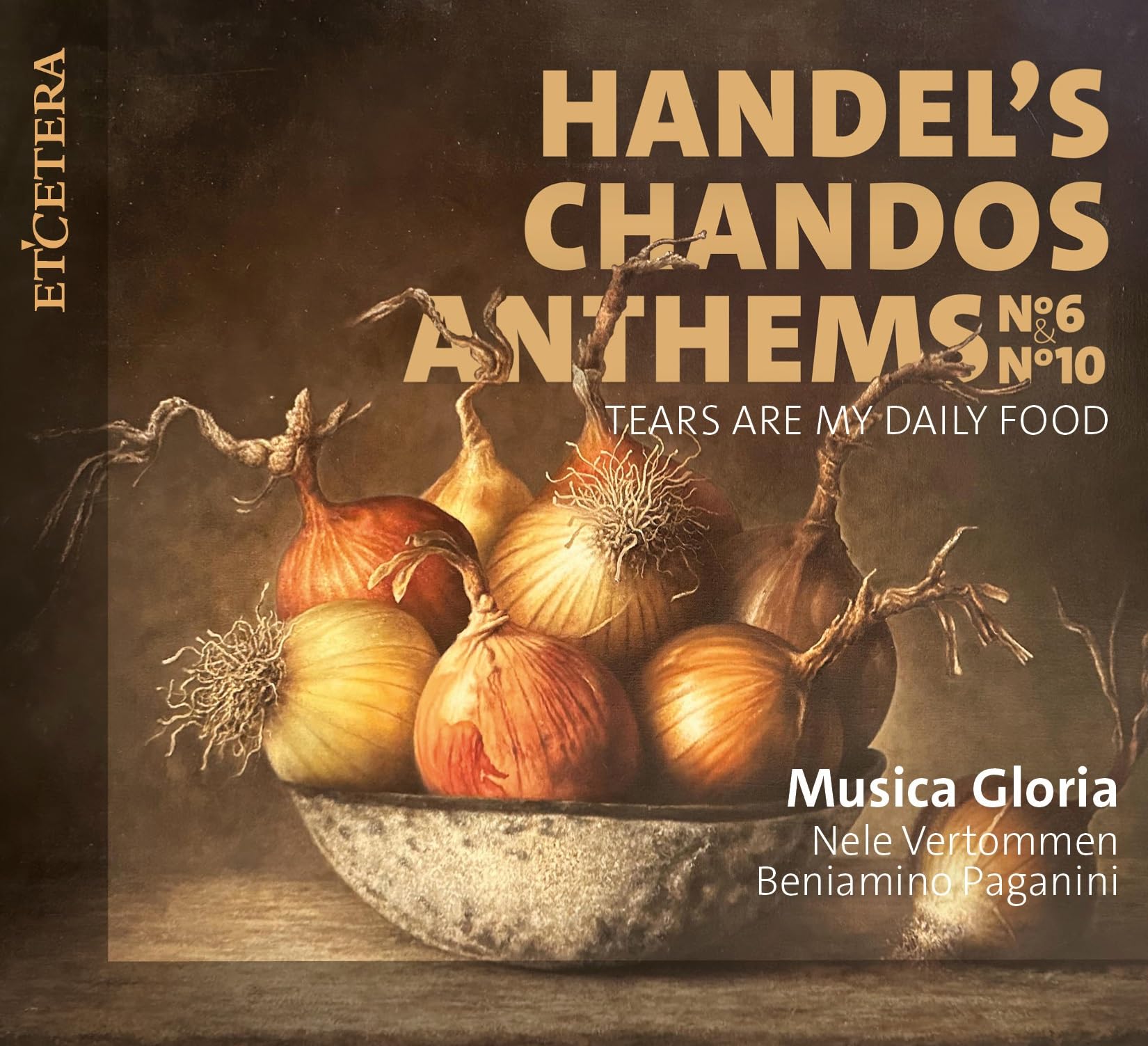Handel'S Chandos Anthems No.6 & No.10 - Tears Are My Daily Food Music