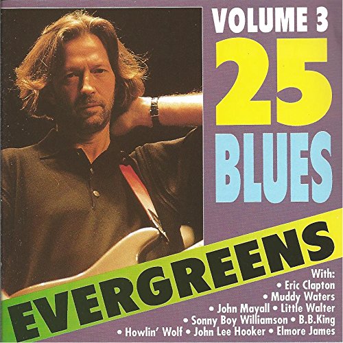Product Image: 25 Blues Evergreens - Vol. 3