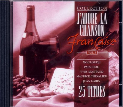 J'adore la Chanson Francaise vol.3 World Music