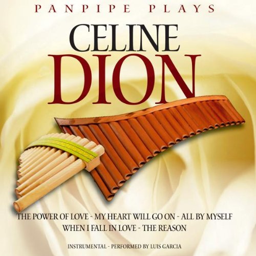 Panpipe Plays Celine Dion (Panflöte / Panflute / Instrumental) Music for Children