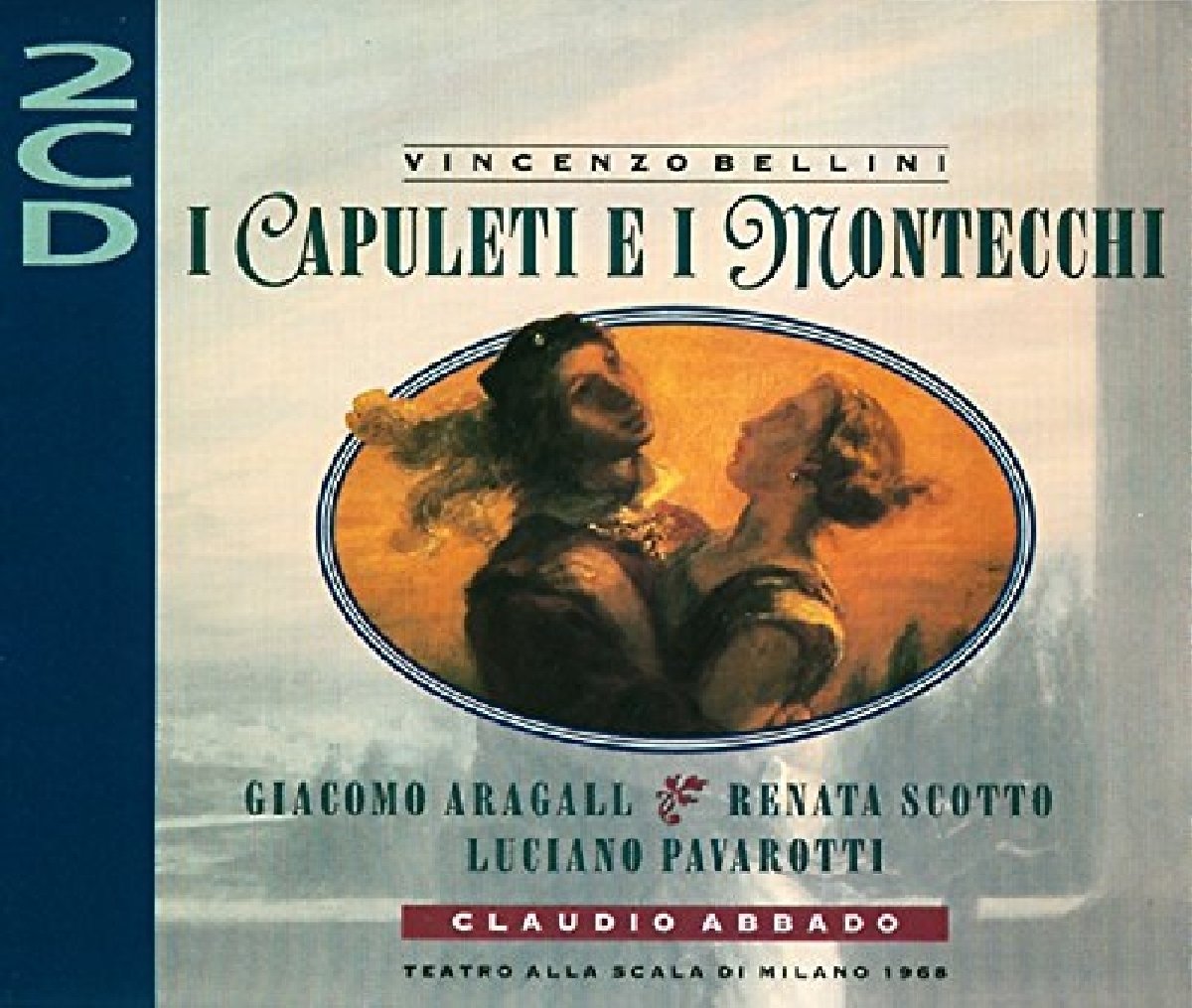 Bellini: Die Capulets und die Montagues (Gesamtaufnahme) (Aufnahme Mailand 1968) Classical