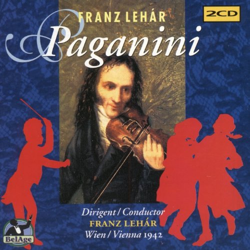 Lehar: Paganini (Gesamtaufnahme) (Aufnahme Wien 1942) Classical