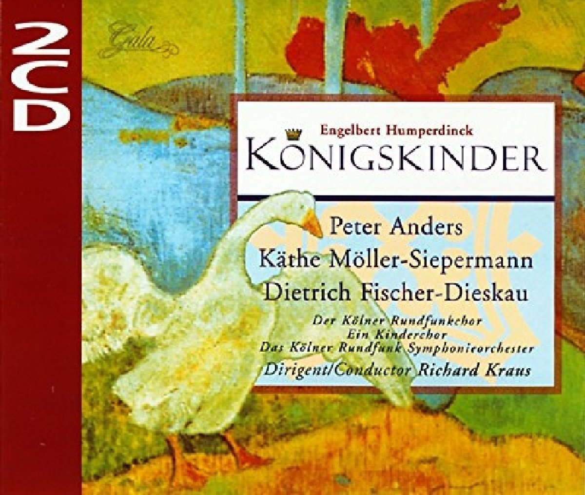 Humperdinck: Königskinder (Gesamtaufnahme) (Aufnahme Köln 1952) Classical