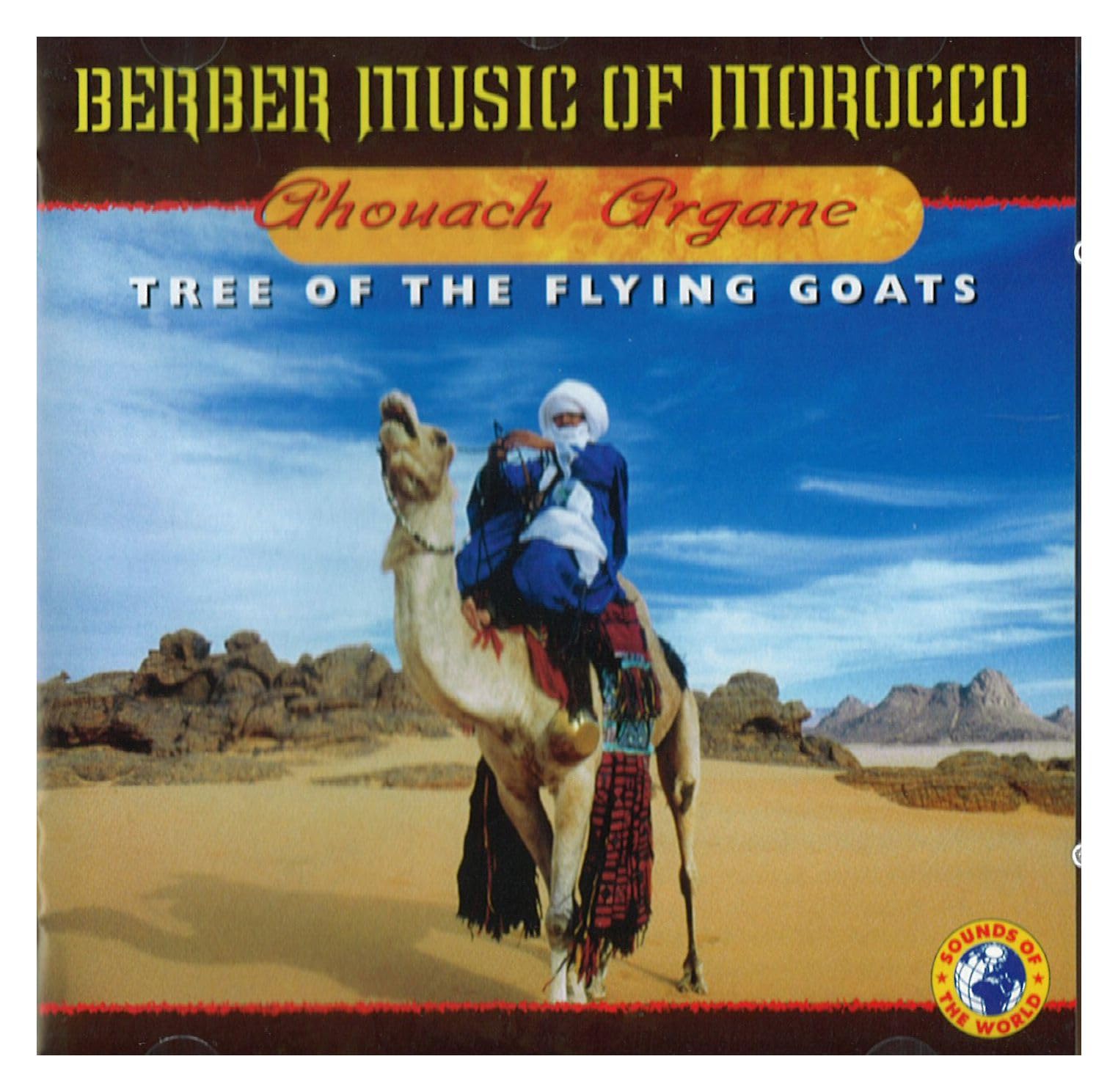 Ahouach Argane-Tree of the Flying Goats Country & Folk