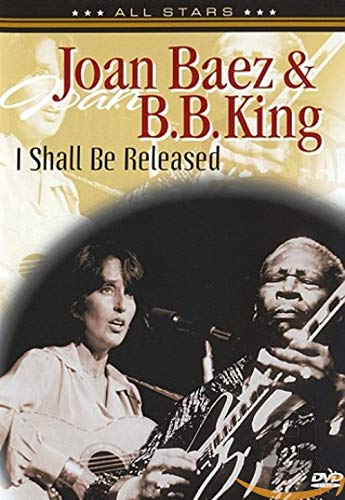 Joan Baez & B.B. King - I Shall Be Released Music