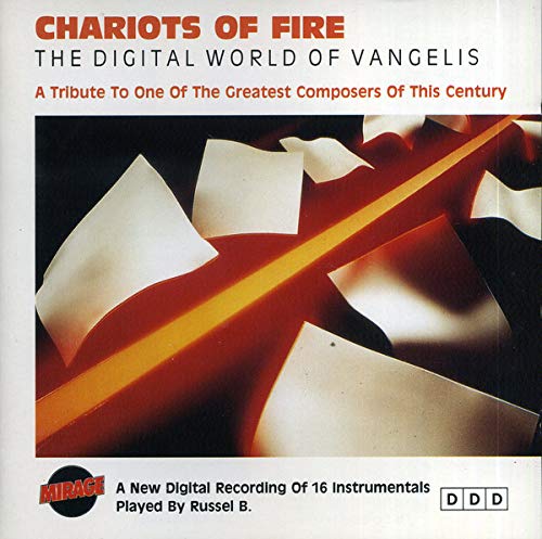 Chariots Of Fire - The Digital World Of Vangelis Music