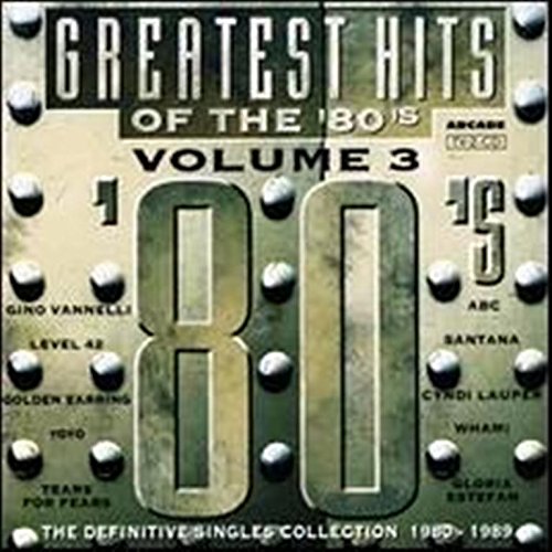 The Greatest Hits Of The 80's Volume 3 - The Definitive Singles Collection 1980 - 1989 Music