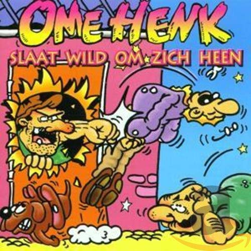 Ome Henk - Slaat Wild Om Zich Heen Pop