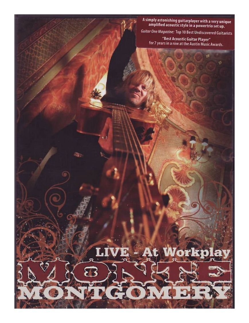 Monte Montgomery - At Workplay: Live Movies