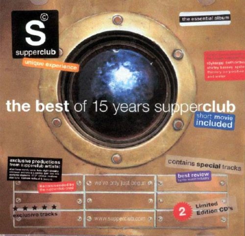 Supperclub-Best of 15 Years Supperclub Dance & Electronic