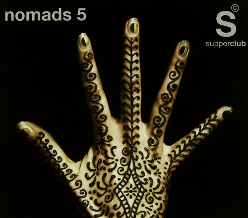 Supperclub Pres.Nomads Vol.5 Dance & Electronic
