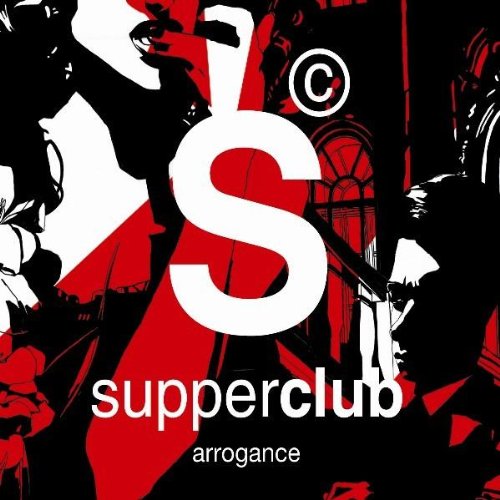 Supperclub Arrogance (Digi/Deluxecase) Dance & Electronic