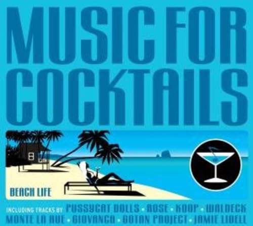 Music for Cocktails,Beach Life (Vol.9) Dance & Electronic