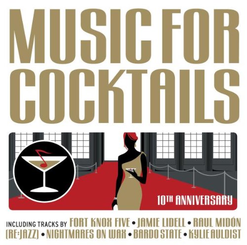 Music for Cocktails 10th Anniversary Dance & Electronic