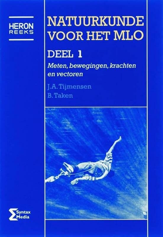 Natuurkunde Deel 1 Heron Reeks (Maatwerk Roc Twente) book