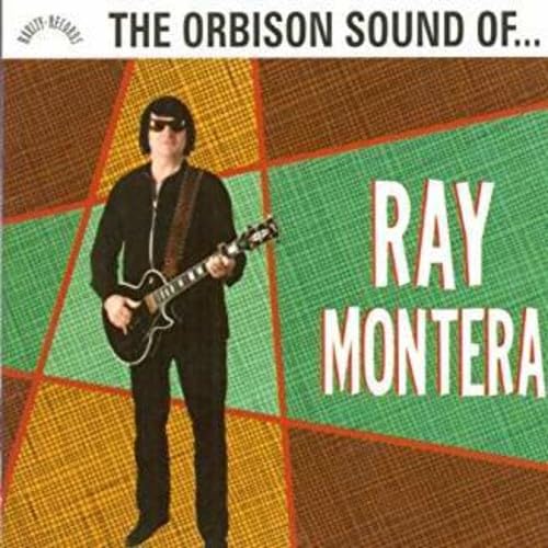 Ray Montera - The Orbison Sound Of Ray Montera Rock