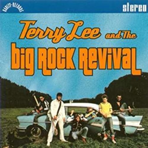 Terry -And The Big Rock Reviva Lee - Terry Lee And The Big Rock Revival Rock