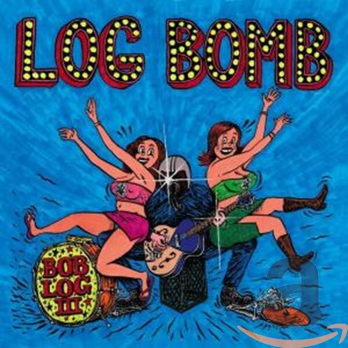 ++Log Bomb Blues