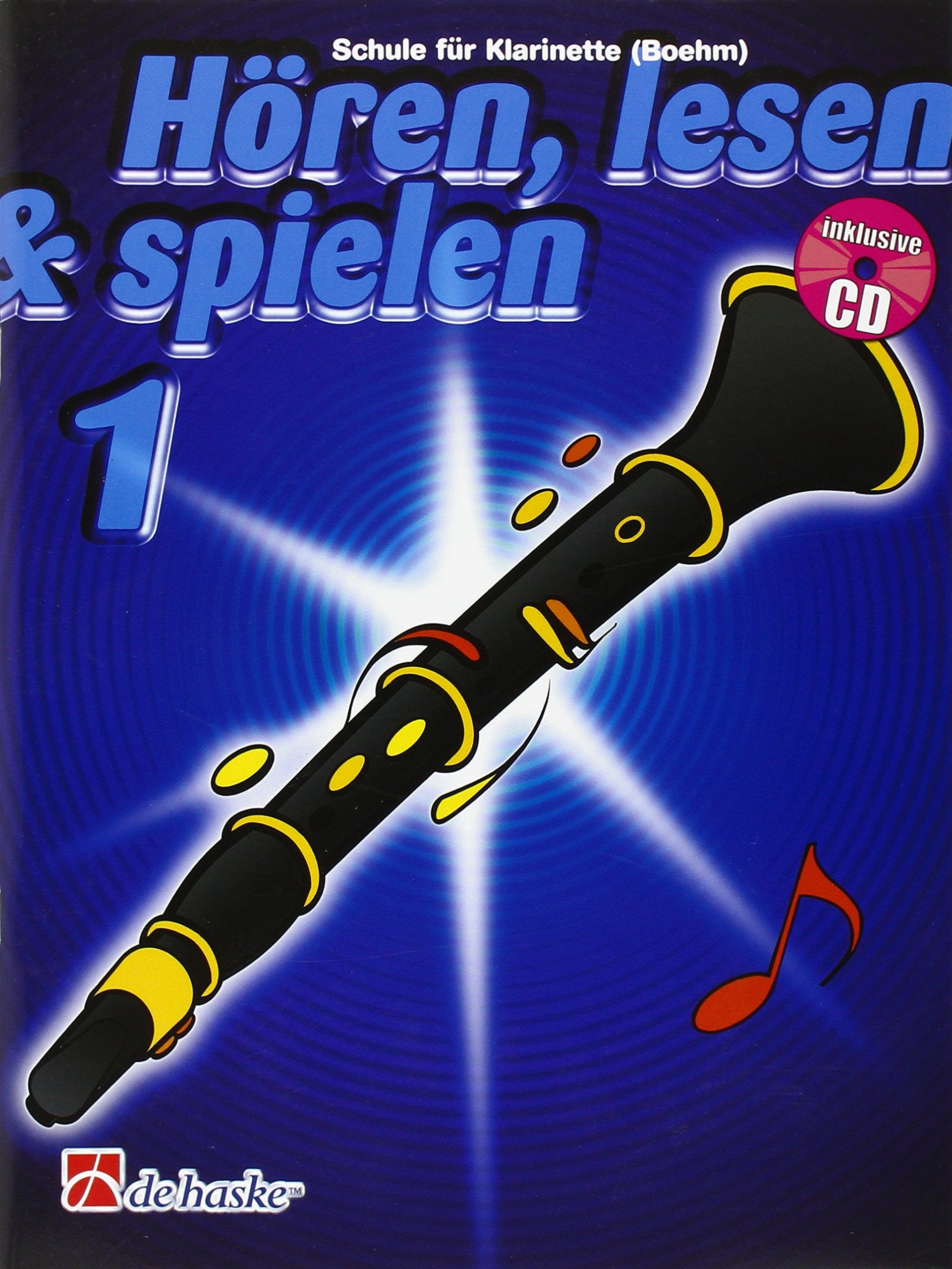 Hören, lesen & spielen, Schule für Klarinette (Boehm), m. Audio-CD: CD zum Üben und Mitspielen (CLARINETTE) Sheet Music