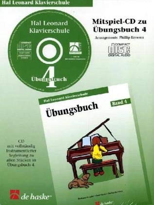 Hal Leonard Klavierschule, Übungsbuch.Tl.4,1 Audio-CD: Mitspiel-CD zu Übungsbuch 4. CD mit vollständig instrumentierter Begleitung zu allen Stücken in Übungsbuch 4 Books
