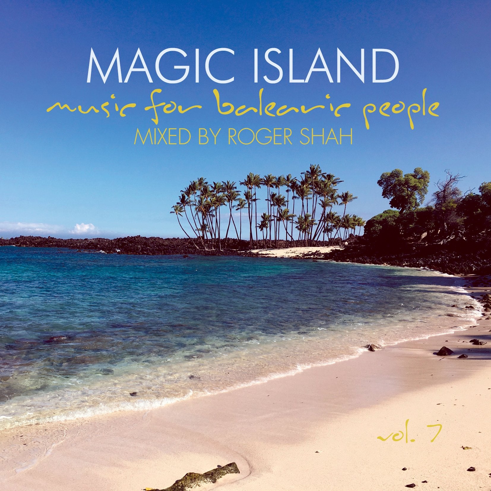 Magic Island Vol.7-Music for Balearic People Dance & Electronic