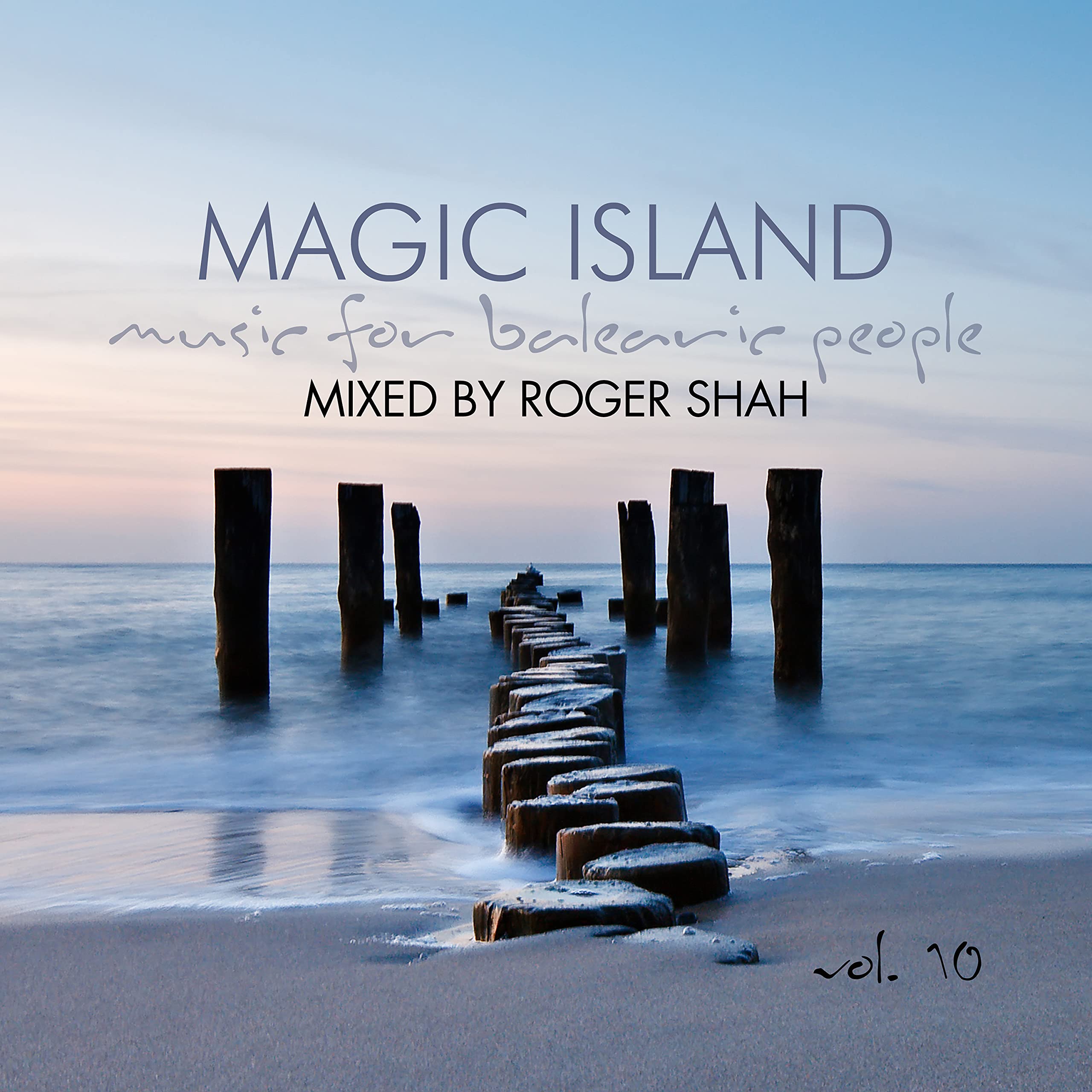 Magic Island Vol.10-Music for Balearic People Dance & Electronic