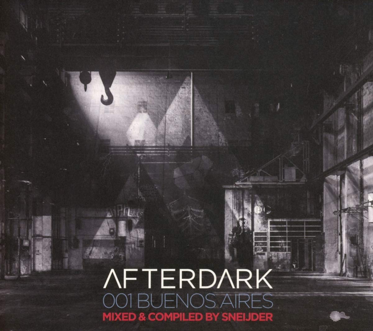 Afterdark 001-Buenos Aires-Mixed By Sneijder Dance & Electronic