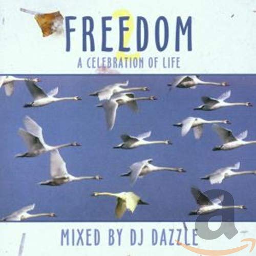 Freedom/Celebration of Life 2 Dance & Electronic