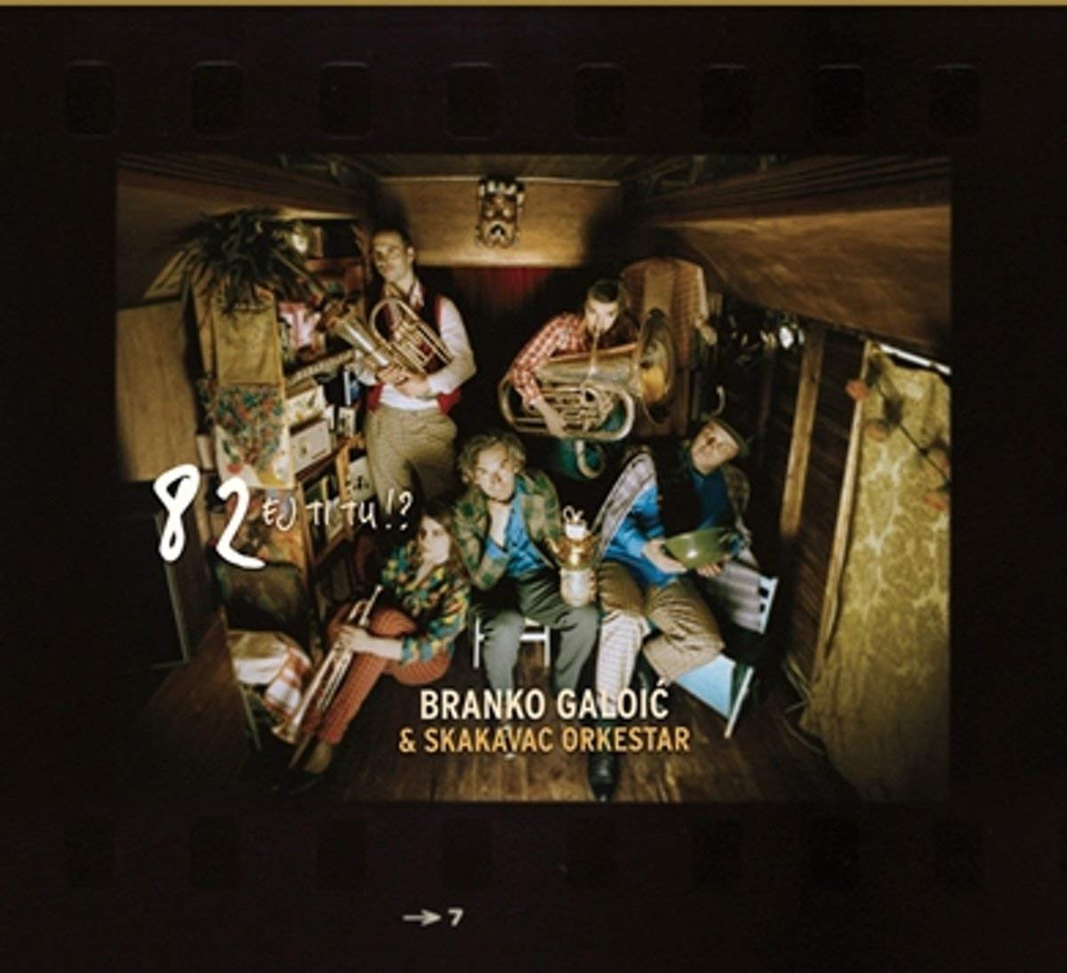 Branko Galoic & Skakavac Orkestar - 82 EJ TI TU!? Music