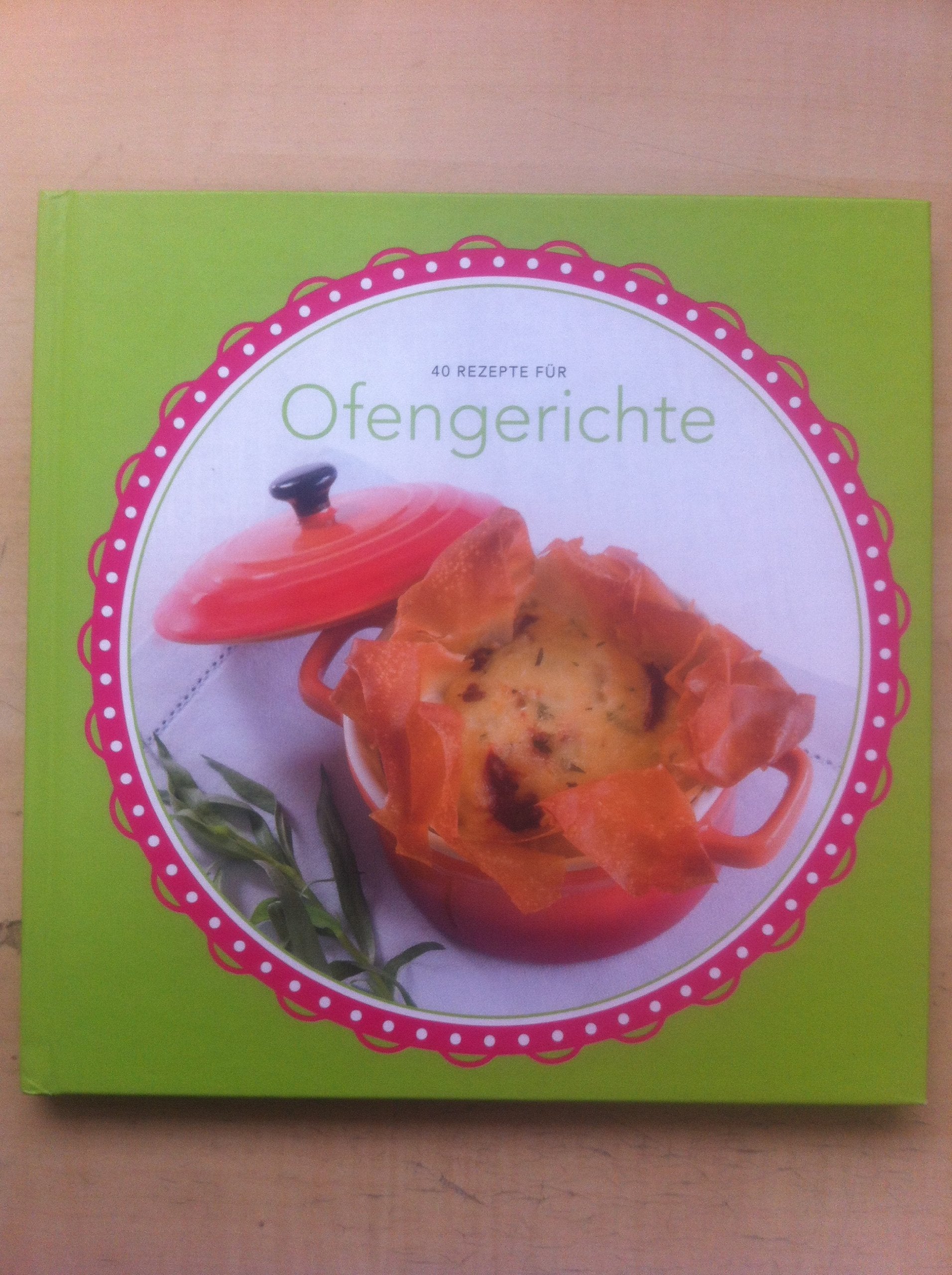 40 Rezepte für Ofengerichte Books